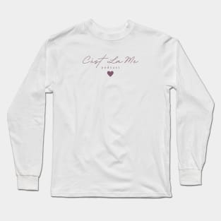 C'est La Me Title and Heart Long Sleeve T-Shirt